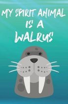 My Spirit Animal Is A Walrus