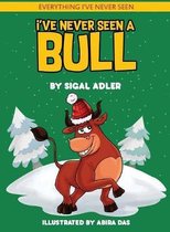 Everything I've Never Seen. Bedtime Book for Kids- I've Never Seen A Bull
