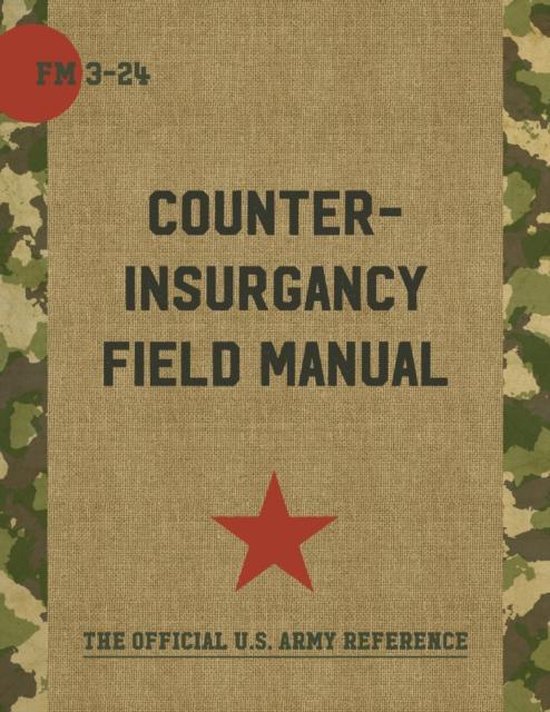 The U.S. Army/Marine Corps Counterinsurgency Field Manual - cover