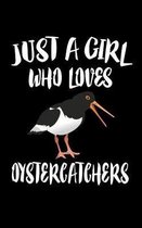 Just A Girl Who Loves Oystercatchers