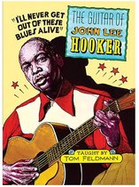 Tom Feldmann - The Guitar Of John Lee Hooker (DVD)