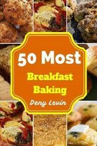 50 Most Breakfast Baking