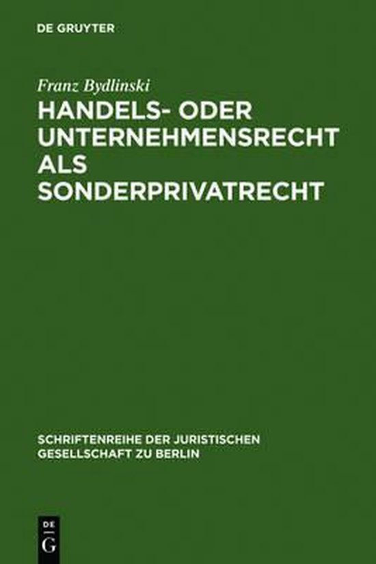 Foto: Schriftenreihe der juristischen gesellschaft zu berlin handels oder unternehmensrecht als sonderprivatrecht