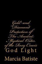 Gold and Diamond Protection of The Ancient Mystical Order of the Rosy Crucis