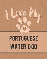 I Love My Portuguese Water Dog