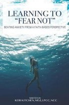 Learning to Fear Not