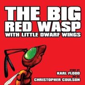 The Big Red Wasp With Little Dwarf Wings