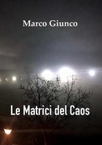 Le matrici del Caos