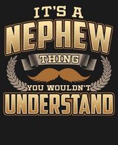 Its A Nephew Thing You Wouldn't Understand