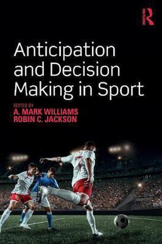 Anticipation and Decision Making in Sport - cover