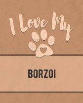 I Love My Borzoi