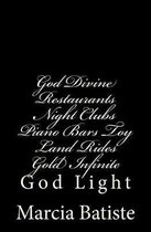 God Divine Restaurants Night Clubs Piano Bars Toy Land Rides Gold Infinite