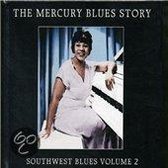 Mercury Blues Story: Southwest Blues, Vol. 2
