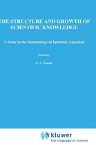 Boston Studies in the Philosophy and History of Science-The Structure and Growth of Scientific Knowledge