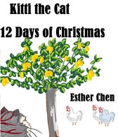 Kitti the Cat - Kitti The Cat: 12 Days Of Christmas