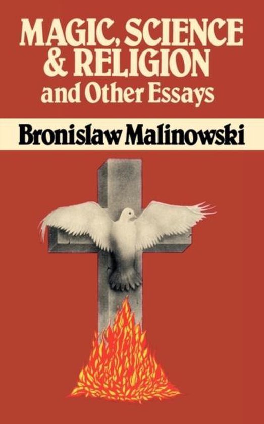 Magic, Science and Religion and Other Essays