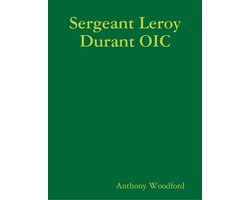 Sergeant Leroy Durant OIC