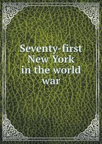 Seventy-first New York in the world war