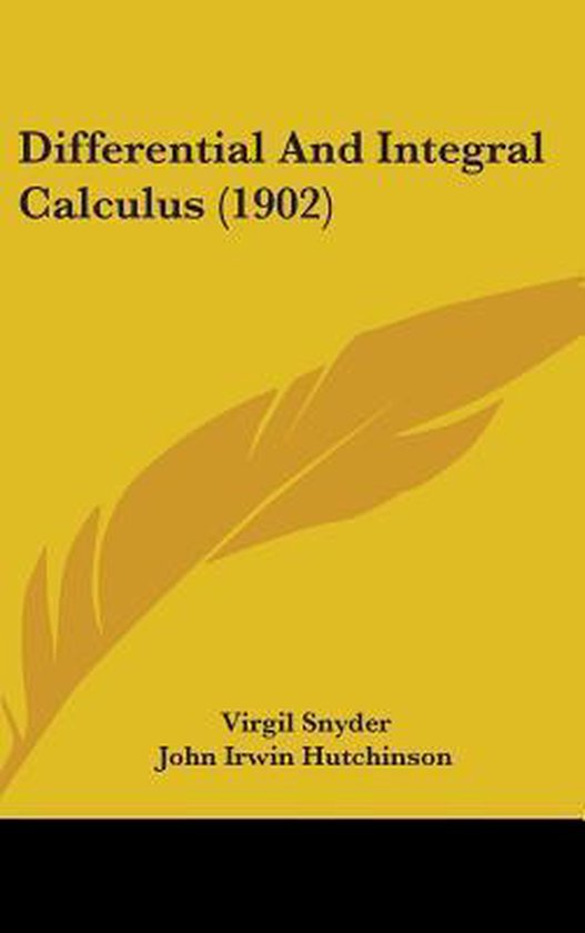 Differential and Integral Calculus (1902), Virgil Snyder