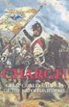 Charge! Great Cavalry Charges of the Napoleonic Wars