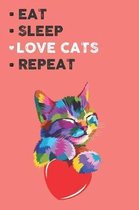 Eat Sleep Love Cats Repeat