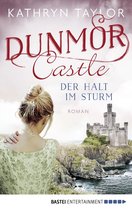 Dunmor-Castle-Reihe 2 - Dunmor Castle - Der Halt im Sturm