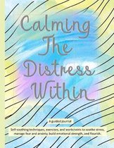 Calming The Distress Within a guided journal