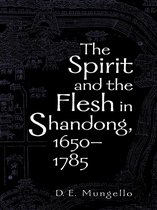 The Spirit and the Flesh in Shandong, 1650-1785