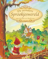 Boek cover De Wondere Sprookjeswereld van Grimm en Andersen van Wilhelm Grimm (Hardcover)