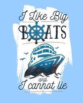 I Like Big Boats and I Cannot Lie