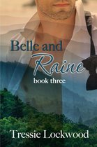 The Belle Series 3 - Belle and Raine