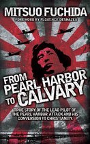 From Pearl Harbor to Calvary