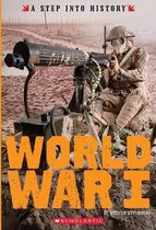 World War I (a Step Into History)