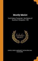 Mostly Merlot: Oral History Transcript