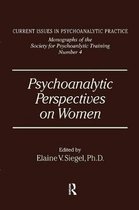 Psychoanalytic Perspectives on Women