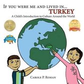 If You Were Me and Lived in... Turkey