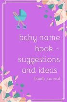 Baby Name Book Suggestions And Ideas Blank Journal