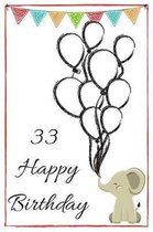 33 Happy Birthday - Baby Elephant