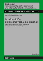Studien zur romanischen Sprachwissenschaft und interkulturellen Kommunikation 118 - La adquisición del sistema verbal del español
