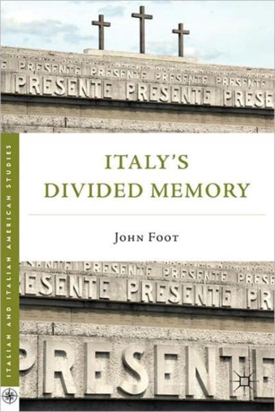 Italy'S Divided Memory