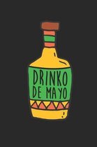 Cinco De Mayo Notebook - Cinco De Mayo Drinking Adult Cinco De Mayo Gift - Cinco De Mayo Journal - Cinco De Mayo Diary