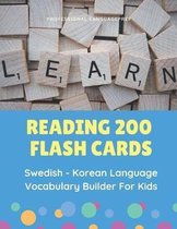 Reading 200 Flash Cards Swedish - Korean Language Vocabulary Builder For Kids