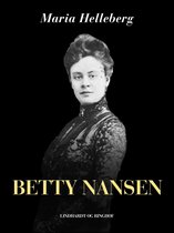 Kvinder der forandrede Danmark - Betty Nansen