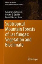 Subtropical Mountain Forests of Las Yungas Vegetation and Bioclimate