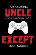I am a Gaming Uncle just like a normal Uncle except much cooler
