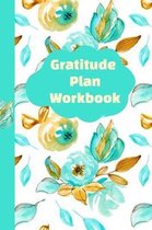 Gratitude Plan Workbook