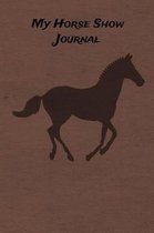 My Horse Show Journal