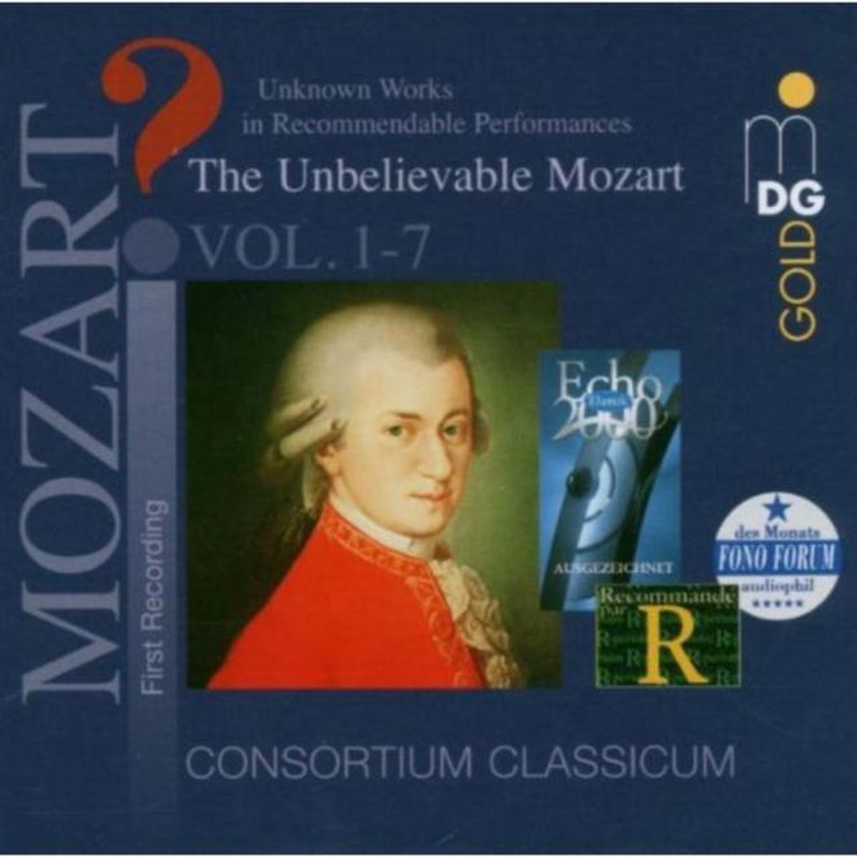 Mozart? - The Unbelievable Mozart (Consortium Classicum)