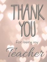 Thank you for being my Teacher