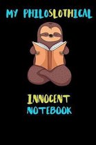 My Philoslothical Innocent Notebook